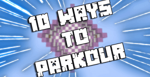 10 Ways To Parkour